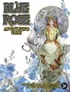 blue rose adventurers guide aldea in 5th edition