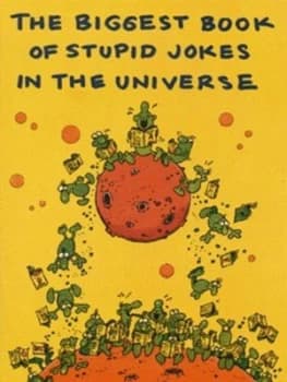 The Biggest Book of Stupid Jokes in the Universe by David and Liza Mostyn Paperback