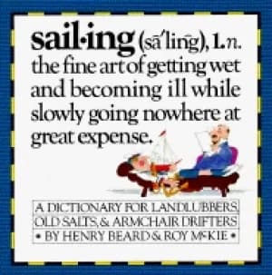 sailing a sailors dictionary a dictionary for landlubbers old salts and arm