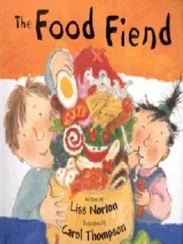 The Food Fiend by Liss Norton and Carol Thompson Paperback