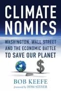 climatenomics washington wall street and the economic battle to save our pl