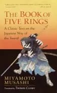 book of five rings a classic text on the japanese way of the sword