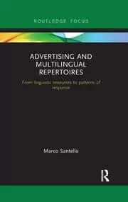 Advertising and Multilingual Repertoires from Linguistic Resources to Patterns of Response