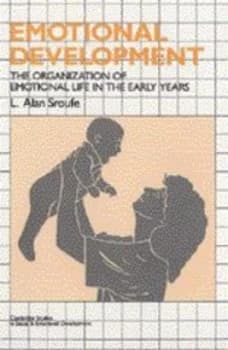 Emotional Development by L. Alan Sroufe Paperback