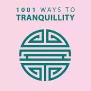 1001 ways to tranquility