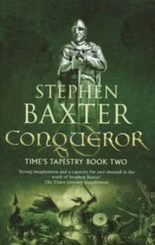 Conqueror by Stephen Baxter Hardback