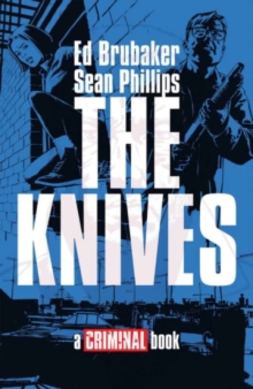 The Knives: A Criminal Book Hardback