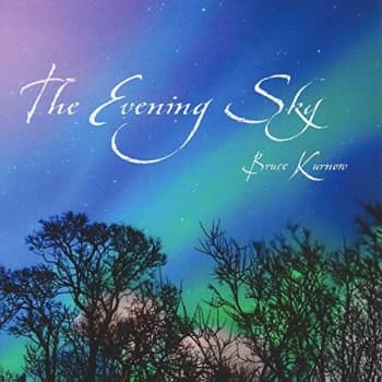Bruce Kurnow - The Evening Sky CD