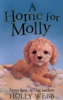 A Home for Molly by Holly Webb Paperback