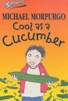 Cool As a Cucumber by Michael Morpurgo and Tor Freeman Book