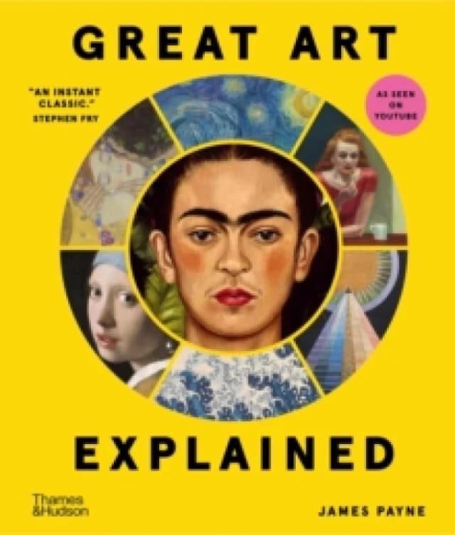 Great Art Explained. Hardback. By James Payne Books