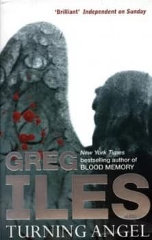 Turning Angel by Greg Iles Book