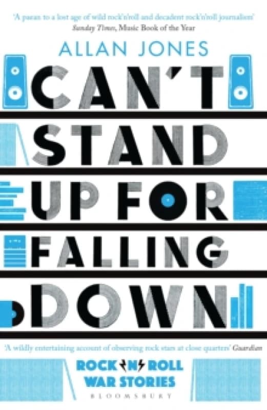 Can't Stand Up For Falling Down : Rock'n'Roll War Stories Paperback / softback