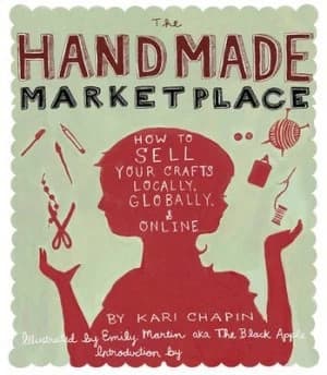 The Handmade Marketplace by Kari Chapin Paperback