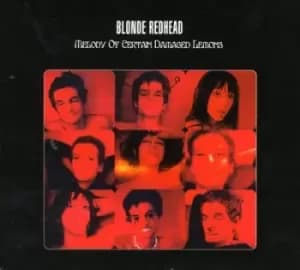 Melody of Certain Damaged Lemons by Blonde Redhead CD Album