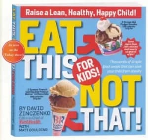 Eat this not that for kids by David Zinczenko