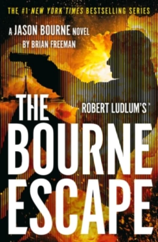 Robert Ludlum's The Bourne Escape. Hardback. By Brian Freeman, Robert Ludlum Books