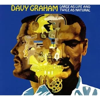 Davy Graham - LARGE AS LIFE AND TWICE AS NATURAL CD