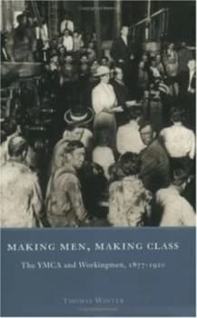 Making Men Making Class by Thomas Winter Paperback