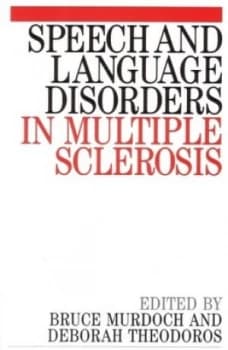 Speech and Language Disorders in Multiple Sclerosis by Bruce E. Murdoch Paperback