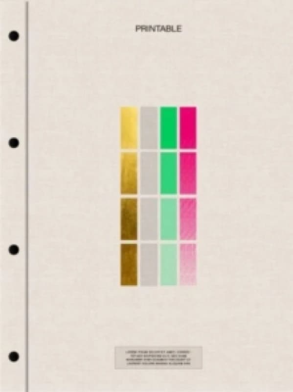 PRINTABLE : Printing techniques and effects in visual design Paperback / softback