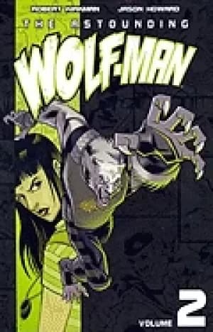 astounding wolf man volume 2