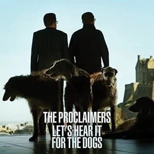 The Proclaimers - Let's Hear It For The Dogs Vinyl