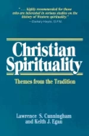 christian spirituality themes from the tradition