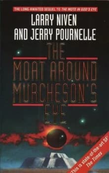 The Moat around Murchesons Eye by Larry Niven Paperback