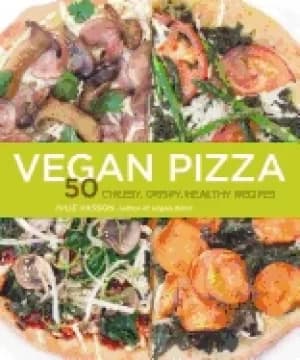 vegan pizza 50 cheesy crispy healthy recipes