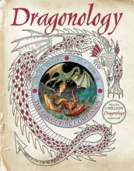 Dragonology: The Colouring Companion by Dugald Steer