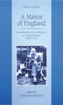 A Mirror of England by H.J. Massingham Paperback