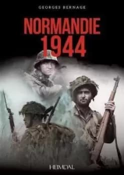 Normandie 1944 by Georges Bernage