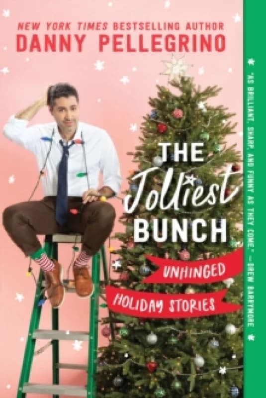 The Jolliest Bunch : Unhinged Holiday Stories Paperback / softback