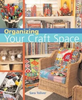 Organizing Your Craft Space by Jo Packham Book