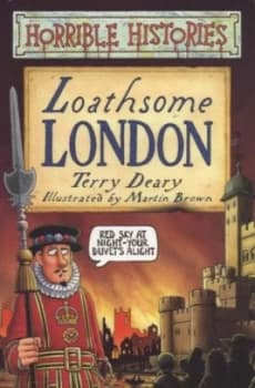 Loathsome London by Terry Deary Paperback
