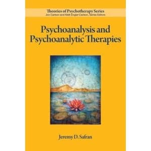 Psychoanalysis and Psychoanalytic Therapies by Jeremy D. Safran (Hardback, 2011)