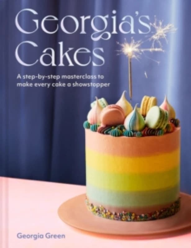 Georgia's Cakes. Hardback. By Georgia Green Books