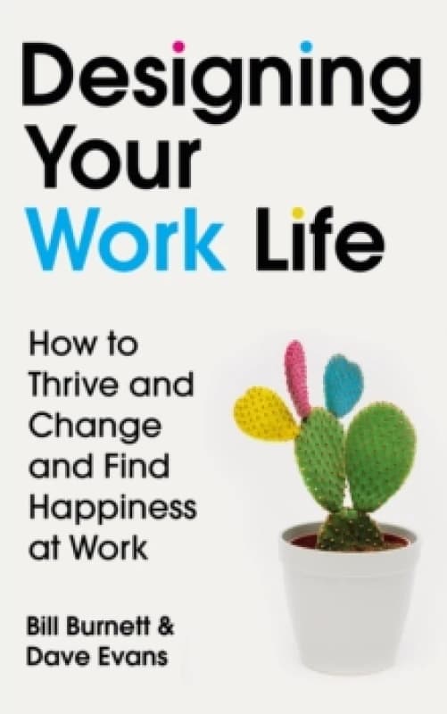 Designing Your Work Life : The #1 New York Times bestseller for building the perfect career Paperback / softback