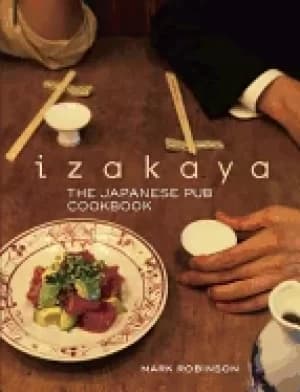 izakaya the japanese pub cookbook