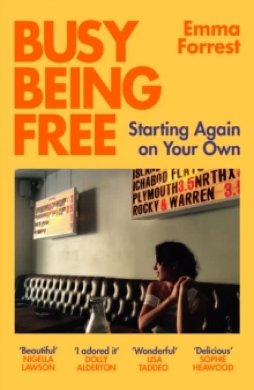 Busy Being Free : Starting Again on Your Own Paperback / softback