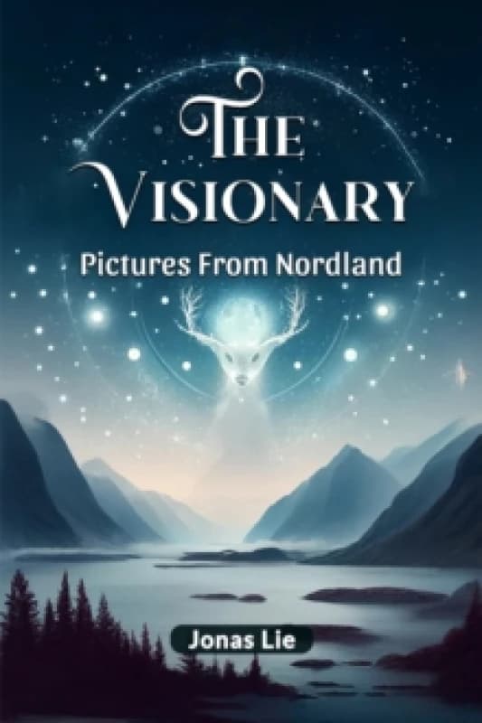 The VisionaryPictures From Nordland (Edition2024) Paperback / softback