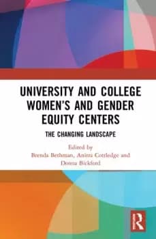 University and College Womens and Gender Equity CentersThe Changing Landscape