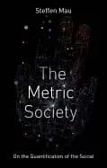 metric society on the quantification of the social