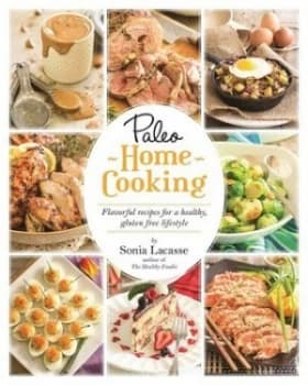 Paleo Home Cooking by Sonia Lacasse Paperback