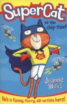 Supercat vs. the Chip Thief by Jeanne Willis Paperback