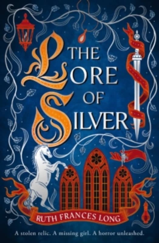 The Lore of Silver : The sequel to the thrilling magical heist fantasy, The Book of Gold, from the Feral Gods Trilogy. Hardback