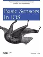 basic sensors in ios programming the accelerometer gyroscope and more