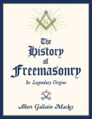 history of freemasonry its legendary origins