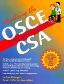 Mastering the Objective Structured Clinical Examination osce and Clinical Skills Assessment csa by Jo-Ann Reteguiz and Beverly Cornel-Avendano Book